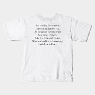 God alone suffices Kids T-Shirt